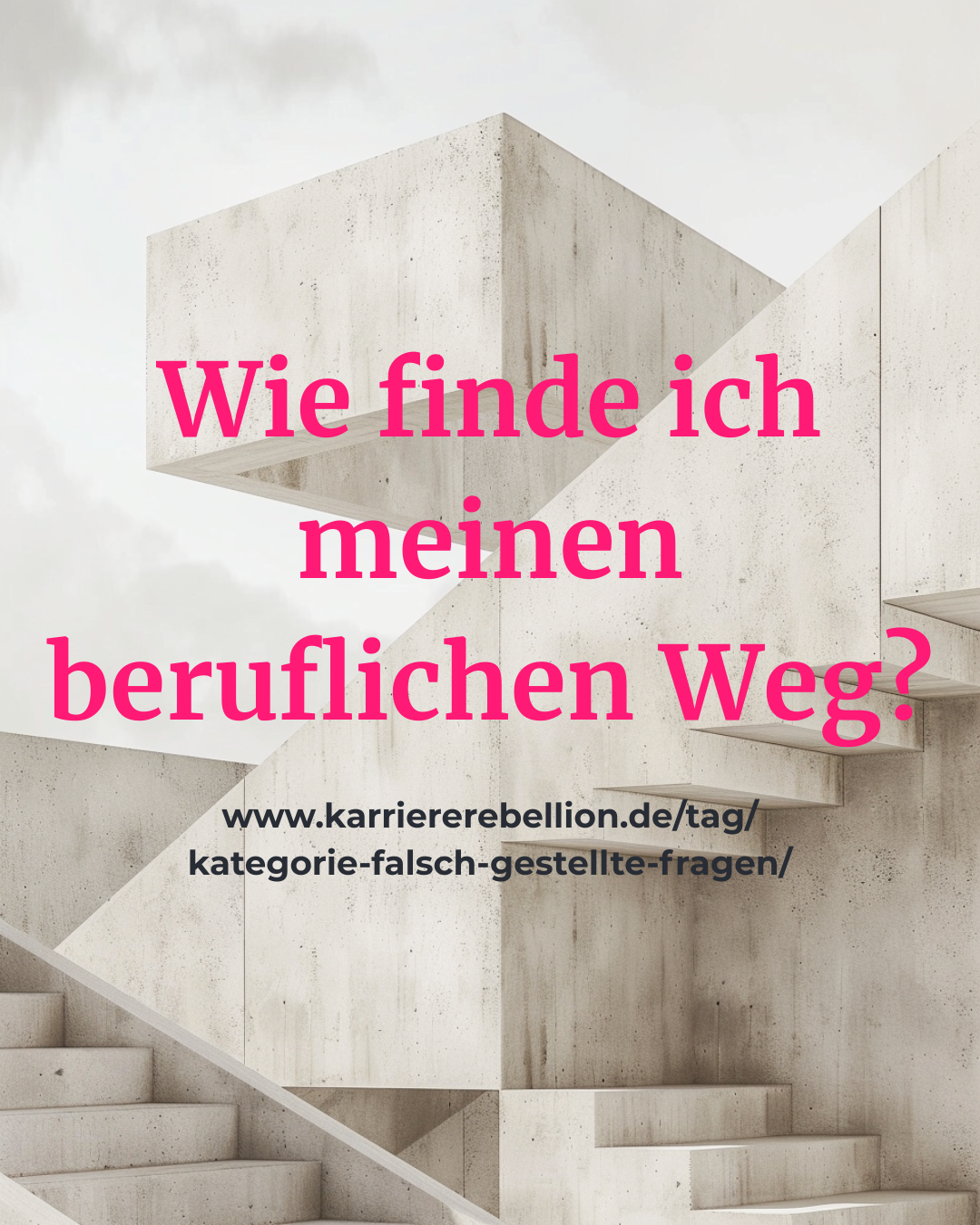 Minimalistische Architektur mit Treppen als Symbol für die Kategorie falsch gestellter Fragen, hier die Frage: Wie finde ich meinen beruflichen Weg?